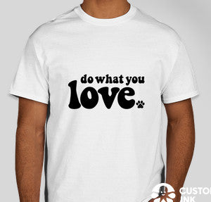 Unisex - T-shirt - "Do What You Love"